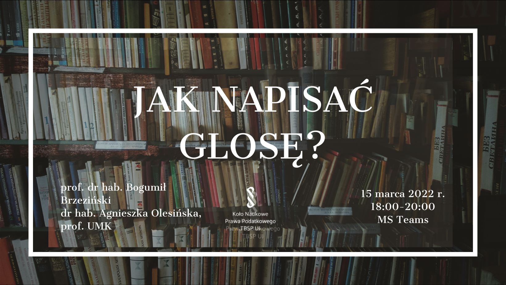 "Jak napisać glosę?" - spotkanie z prof. Brzezińskim oraz prof. Olesińską